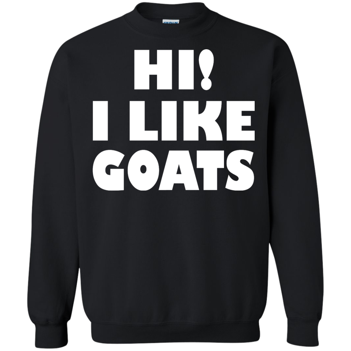 Hi! I Like Goats Shirt, Hoodie. Tank - TeeDragons