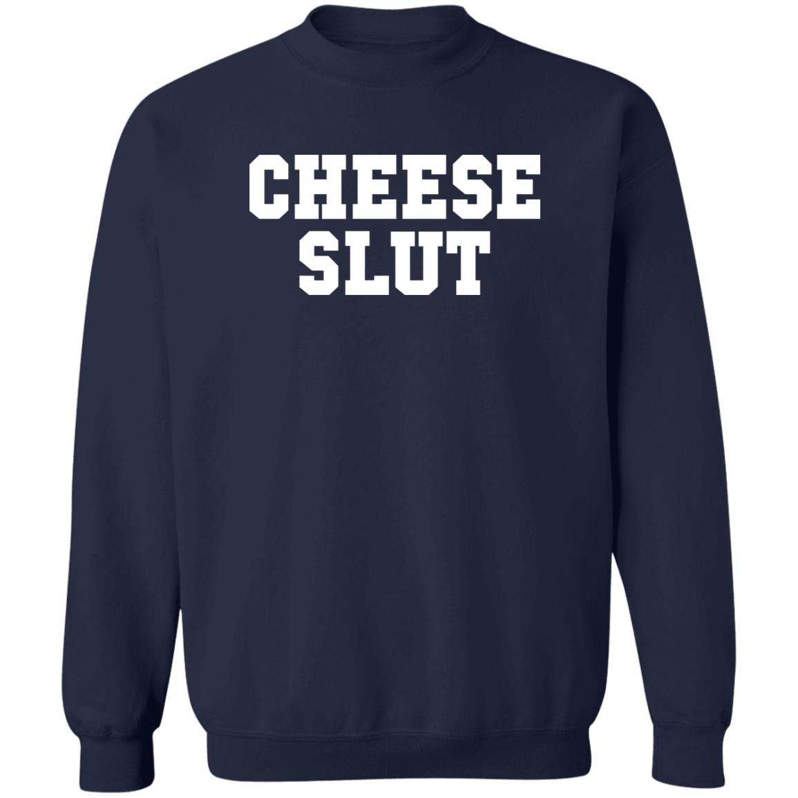 Cheese Slut Shirt