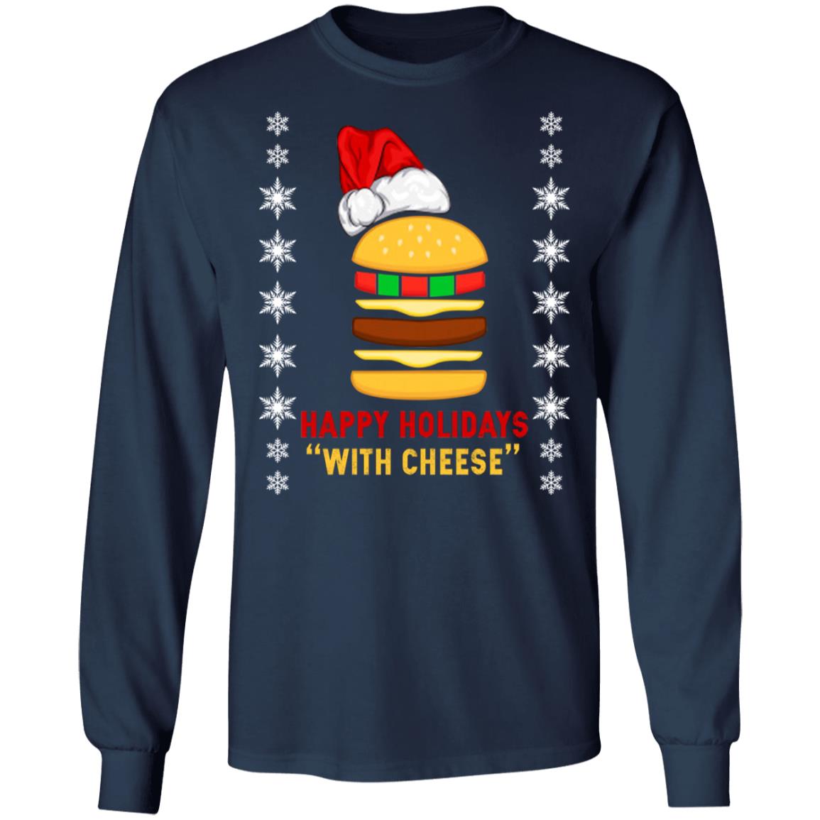 Happy Holidays With Cheese Shirt