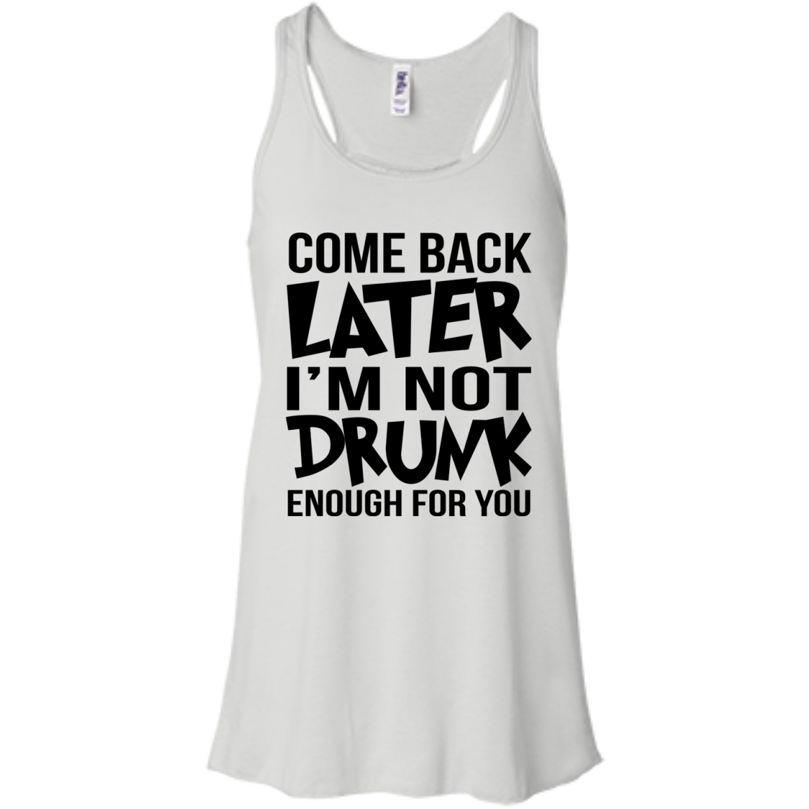Come Back Later I'm Not Drunk Enough For You Shirt, Hoodie, Tank - TeeDragons