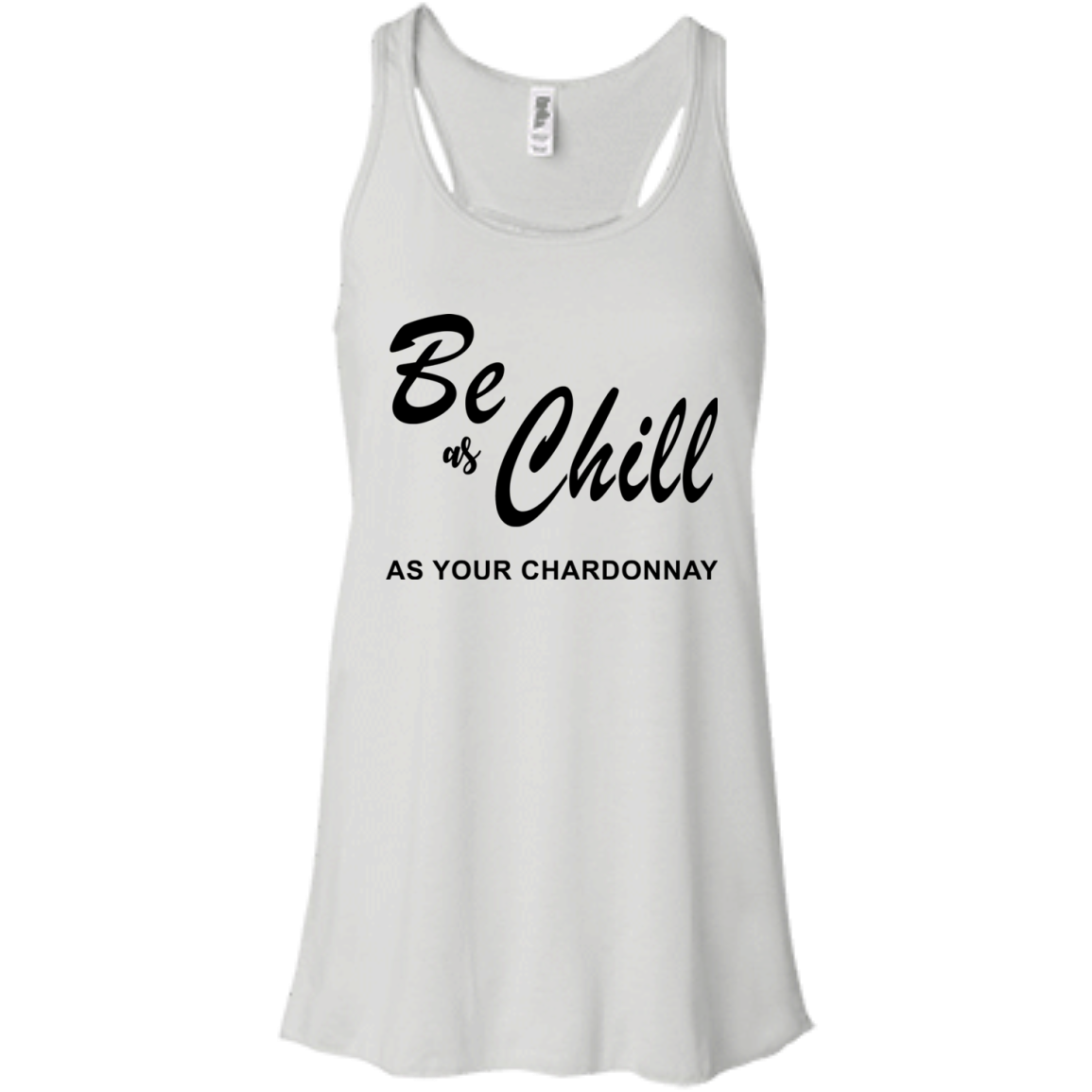 Be As Chill As Your Chardonnay Shirt, Hoodie, Tank - TeeDragons