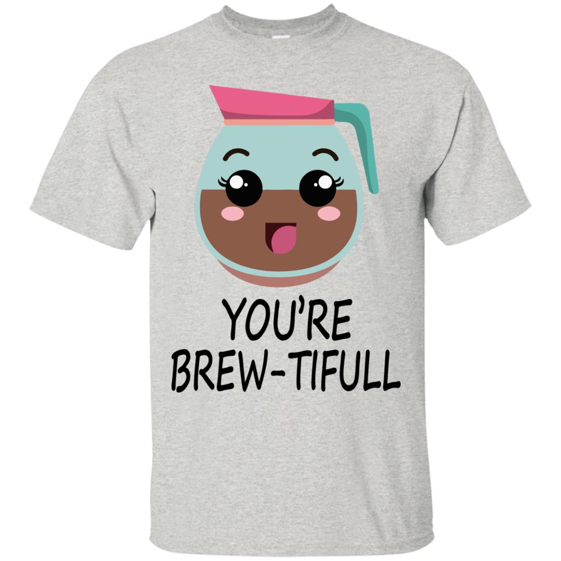 You're Brew-Tifull Shirt, Hoodie, Tank - TeeDragons