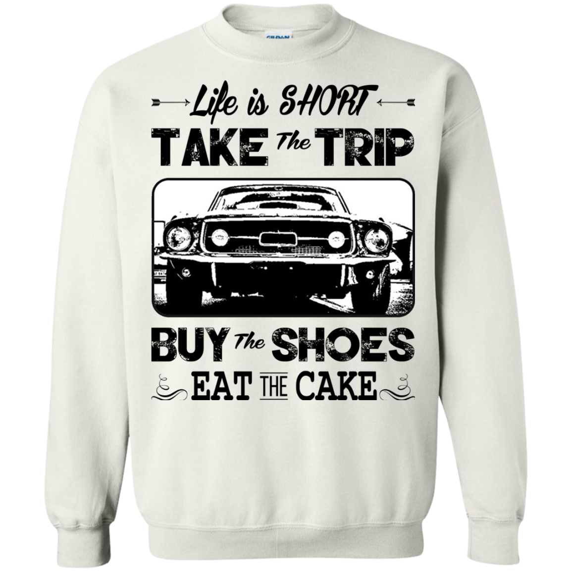 Life Is Short Take The Trip Buy The Shoes Eat The Cake T-shirt - TeeDragons