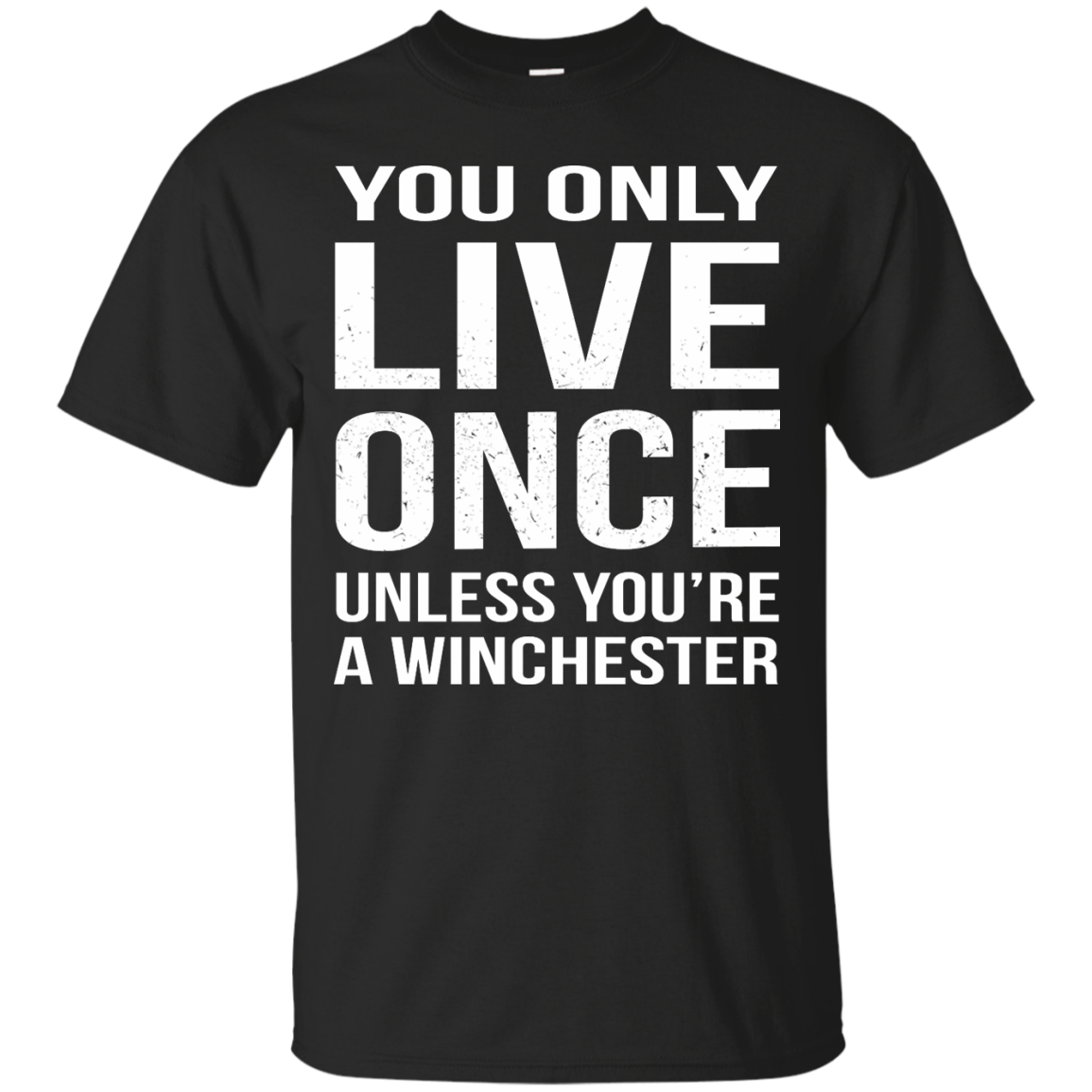 You Only Live Once Unless You're A Winchester Shirt, Hoodie, Tank - TeeDragons
