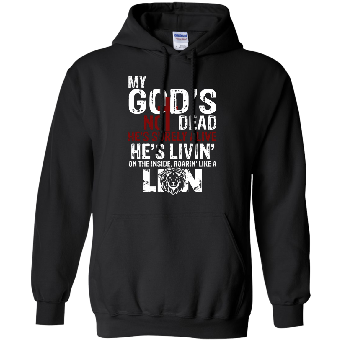 My God's Not Dead He's Surely Alive Shirt, Hoodie, Tank - TeeDragons