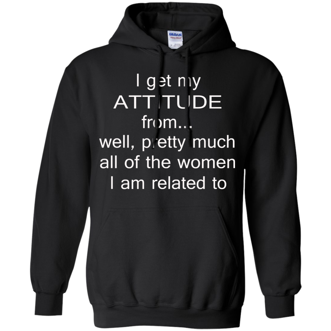 I Get My Attitude From.....T-Shirt, Hoodie, Tank - TeeDragons