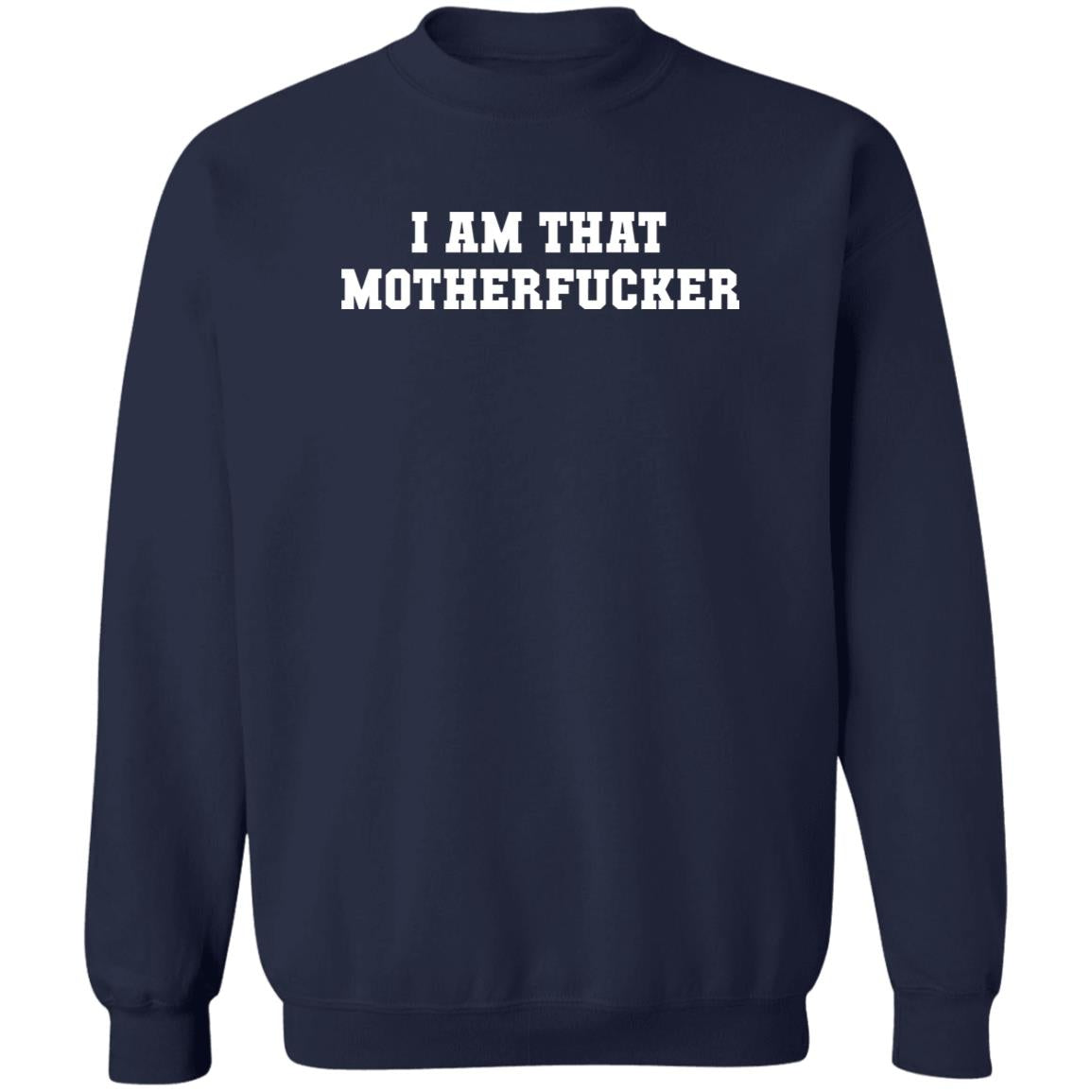 I Am That Motherf-cker Shirt