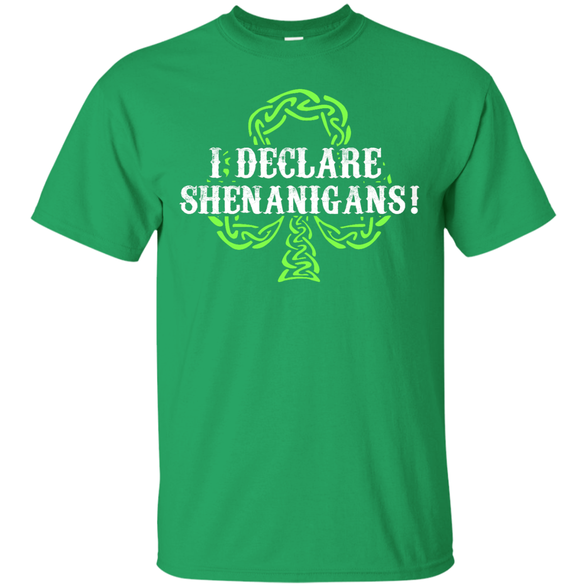 St Patrick's Day - I Declare Shenanigans Shirt, Hoodie - TeeDragons