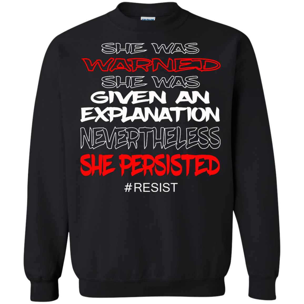 Nevertheless, She Persisted - She Was Warned She Was Given An Explanation Shirt, Hoodie - TeeDragons