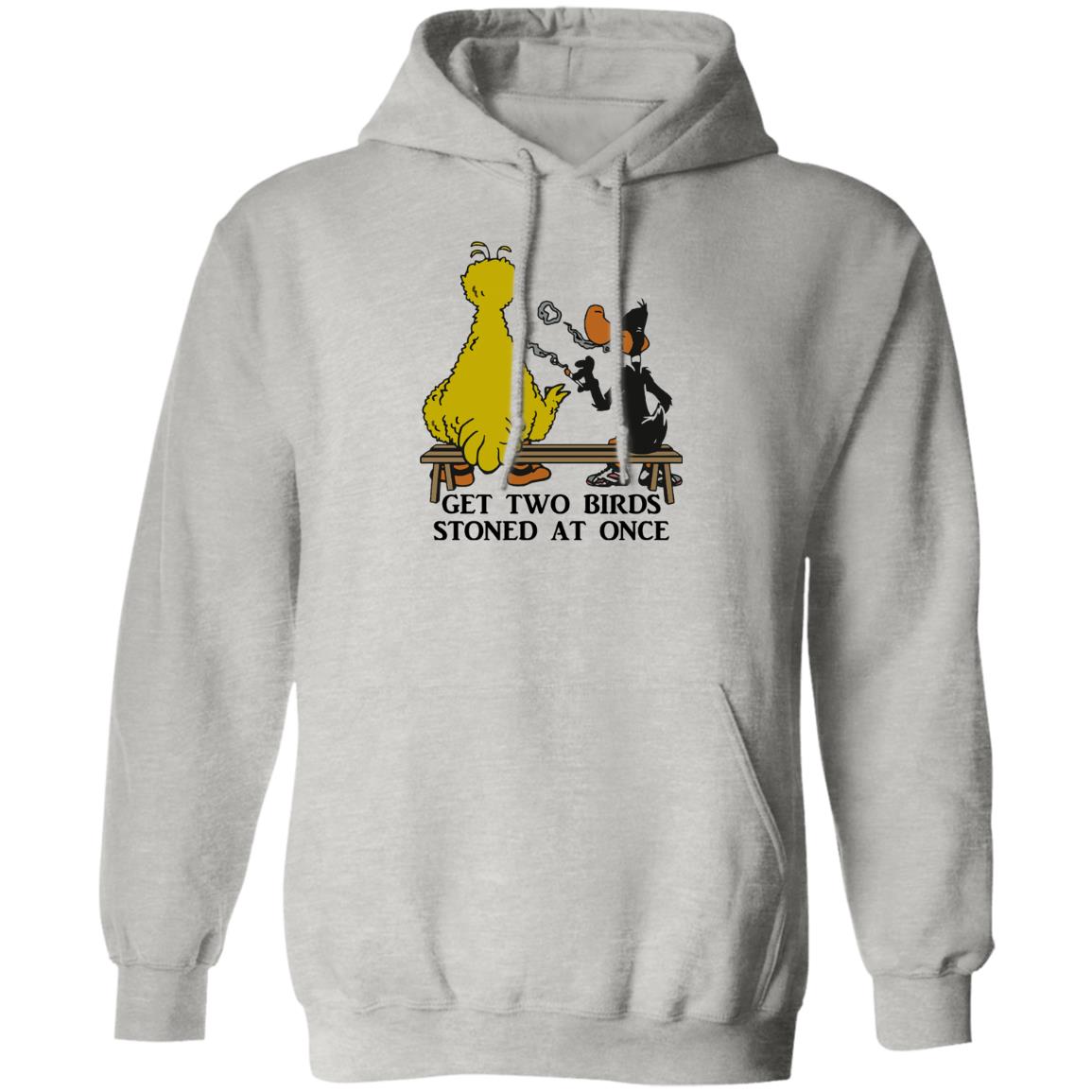Get Two Birds Stoned At Once Shirt