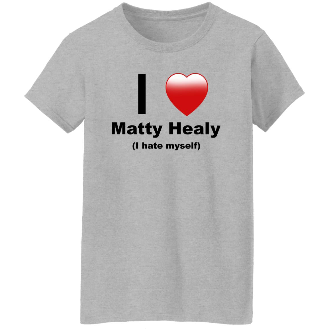 I Love Matty Healy I Hate Myself Shirt
