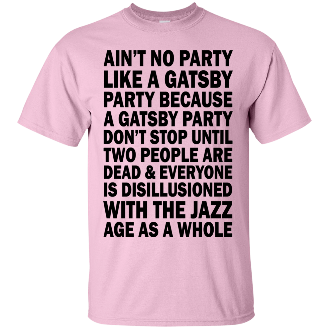 Ain't No Party Like A Gatsby Party Shirt, Hoodie, Tank - TeeDragons