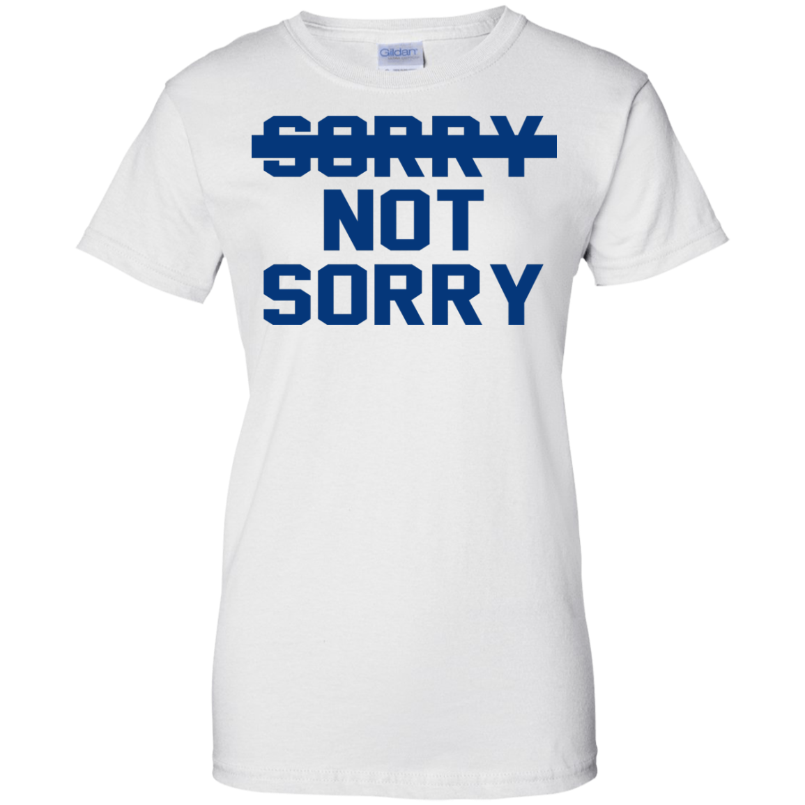 Sorry Not Sorry Shirt, Hoodie, Tank - TeeDragons