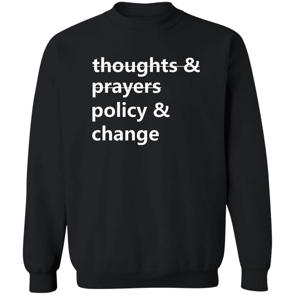 Thoughts And Prayers Policy Change Shirt