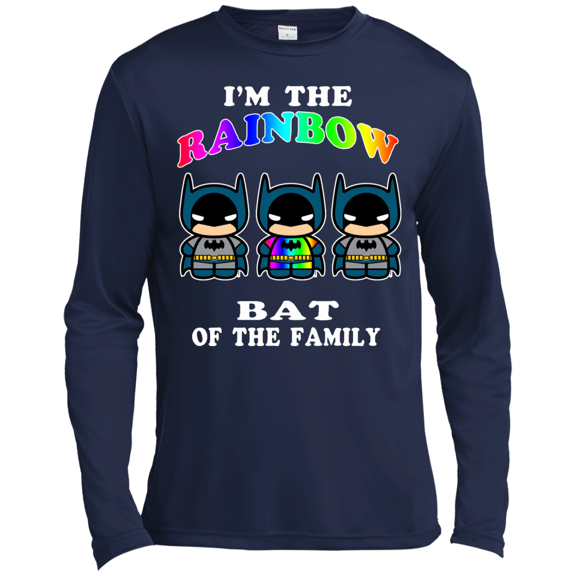 I'm The Rainbow Bat Of The Family T-Shirt, Hoodie, Tank and Long Sleeve - TeeDragons