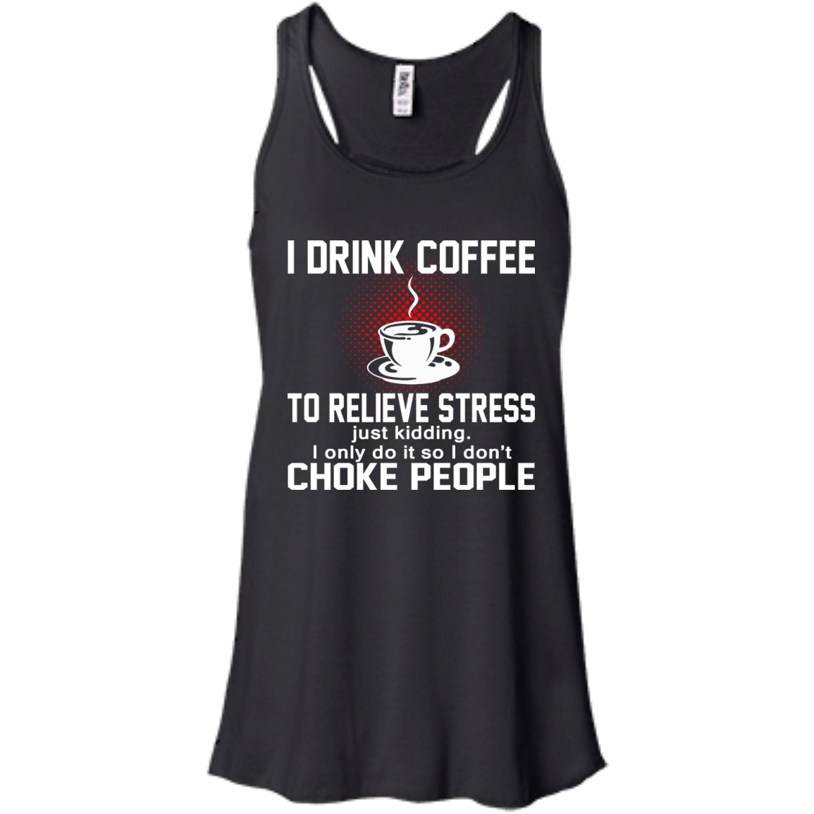 I Drink Coffee To Relieve Stress Shirt, Hoodie, Tank - TeeDragons