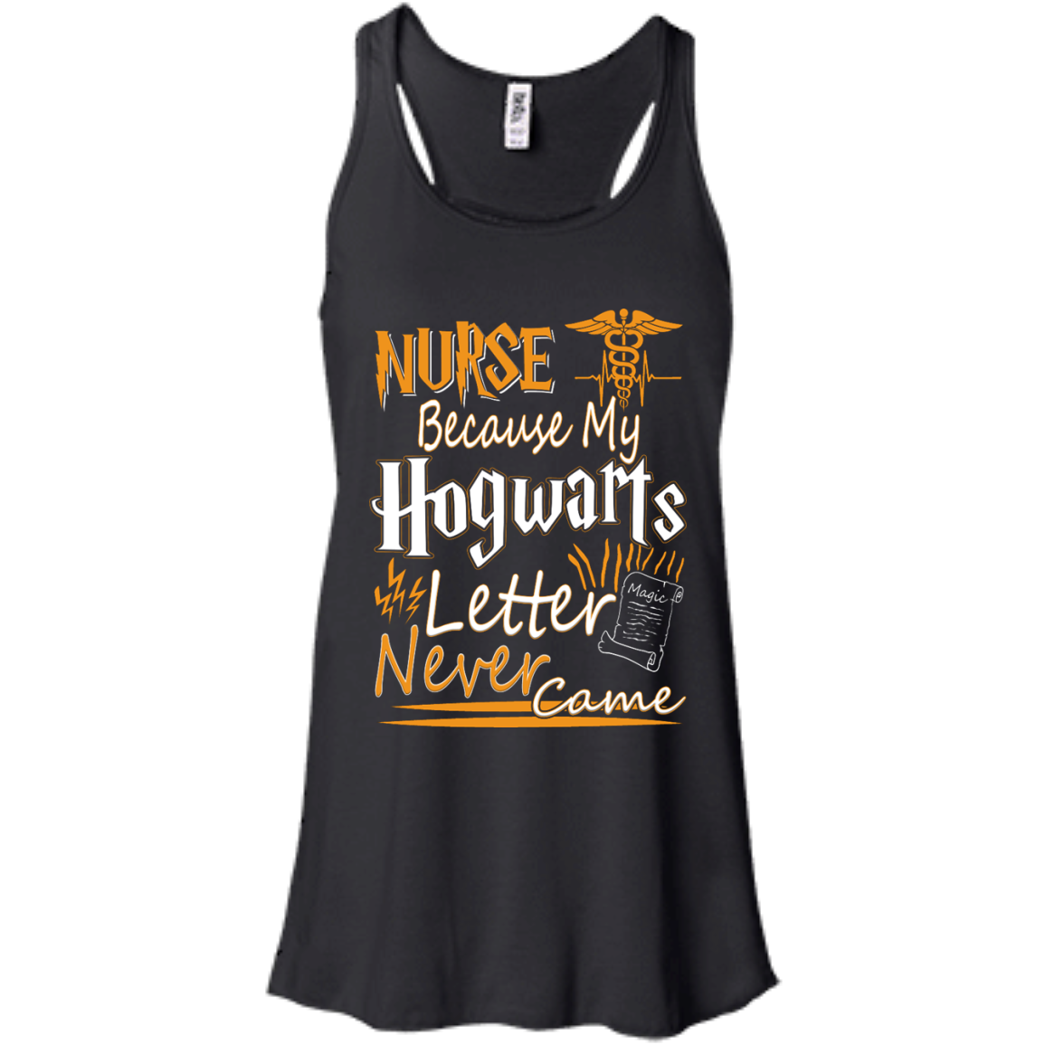 Nurse Because My Hogwarts Letter Never Came Shirt, Hoodie, Tank - TeeDragons