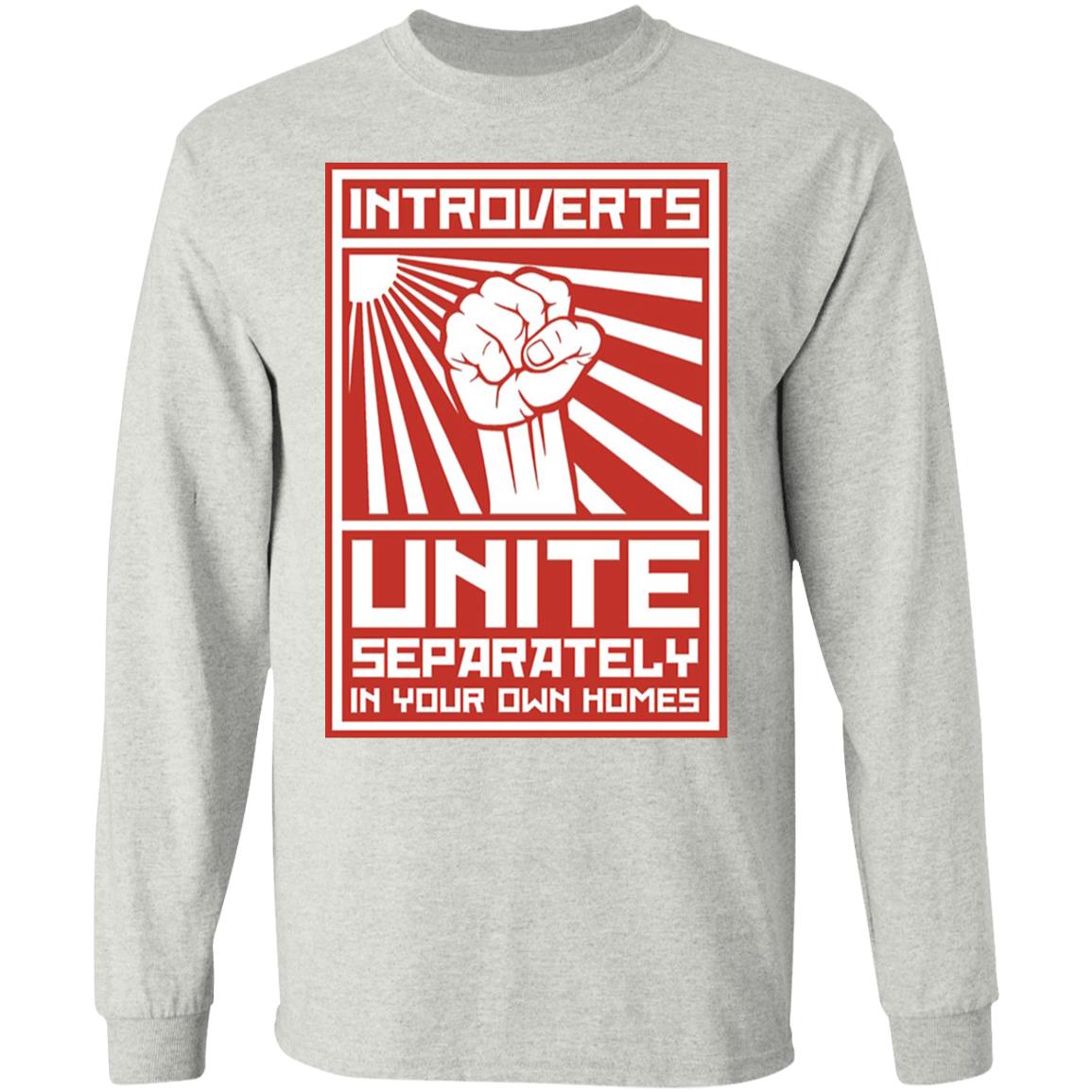 Introverts Unite Separately In Your Own Homes Shirt
