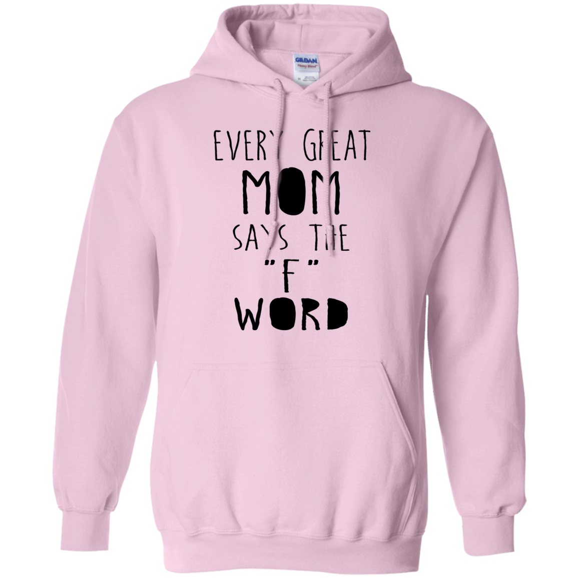 Every Great Mom Says The "F" Word Shirt, Hoodie, Tank - TeeDragons