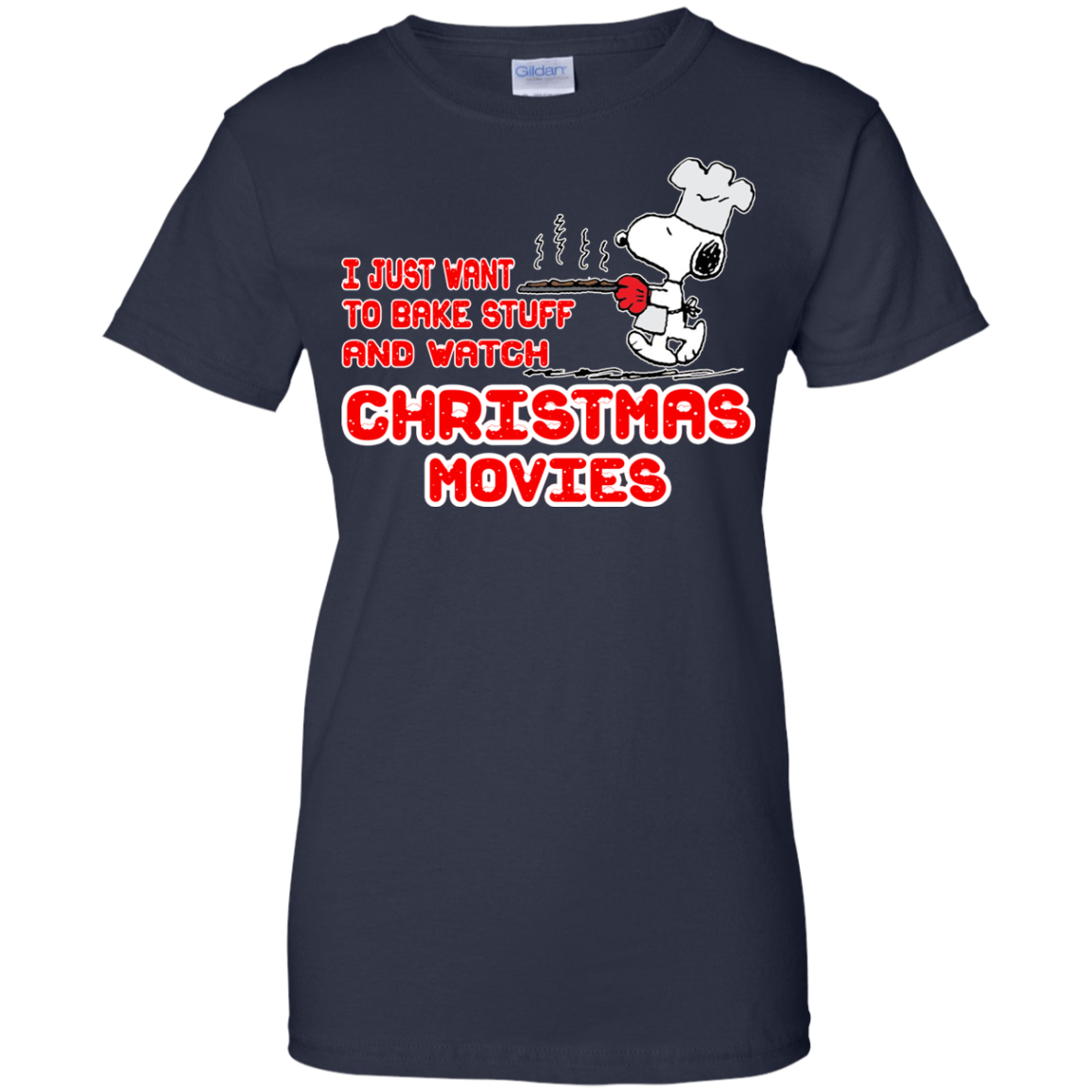 Snoopy - I Just Want To Bake Stuff And Watch Christmas Movies Shirt, Sweatshirt - TeeDragons