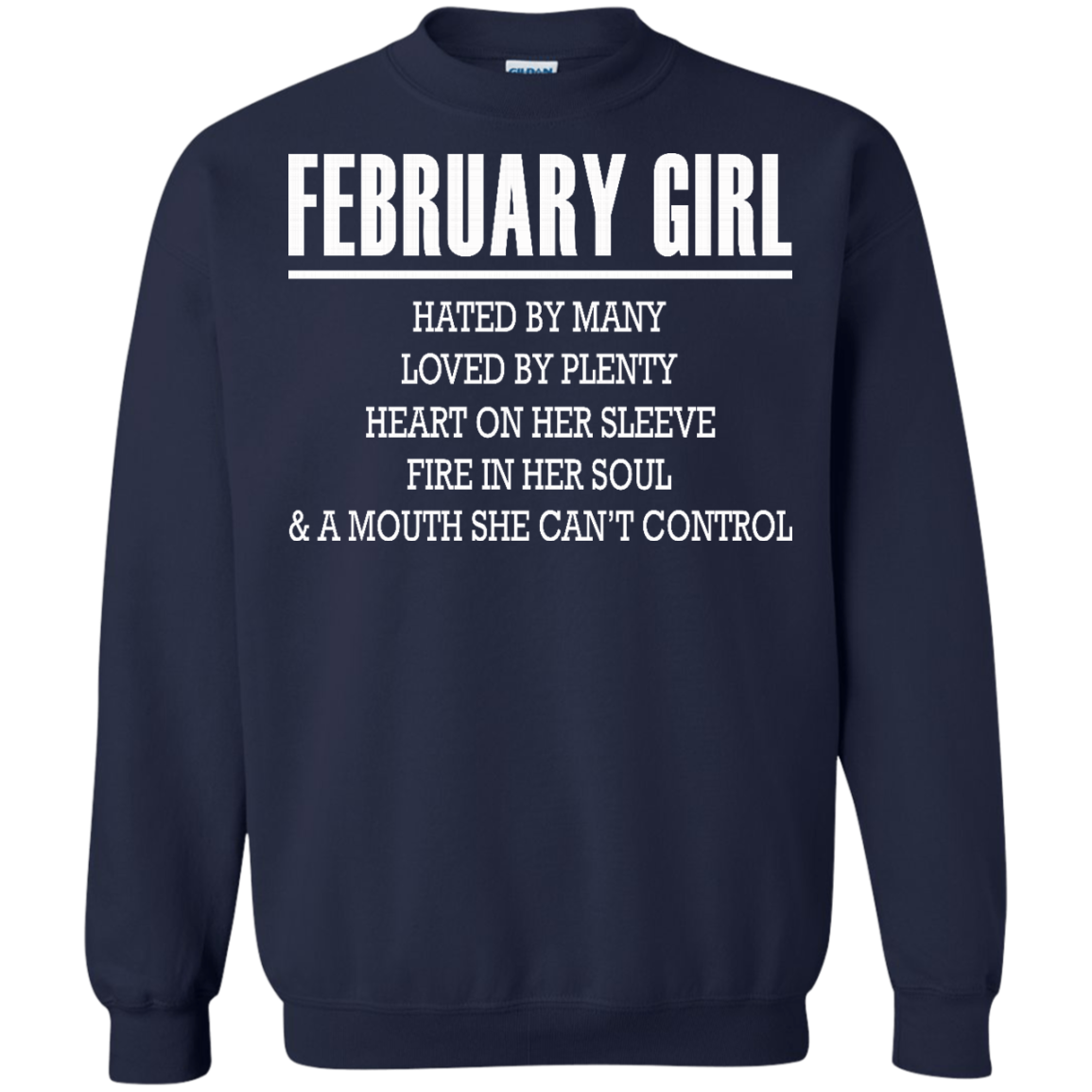February Girl - Hated By Many, Loved By Plenty Heart On Her Sleeve T-Shirt - TeeDragons