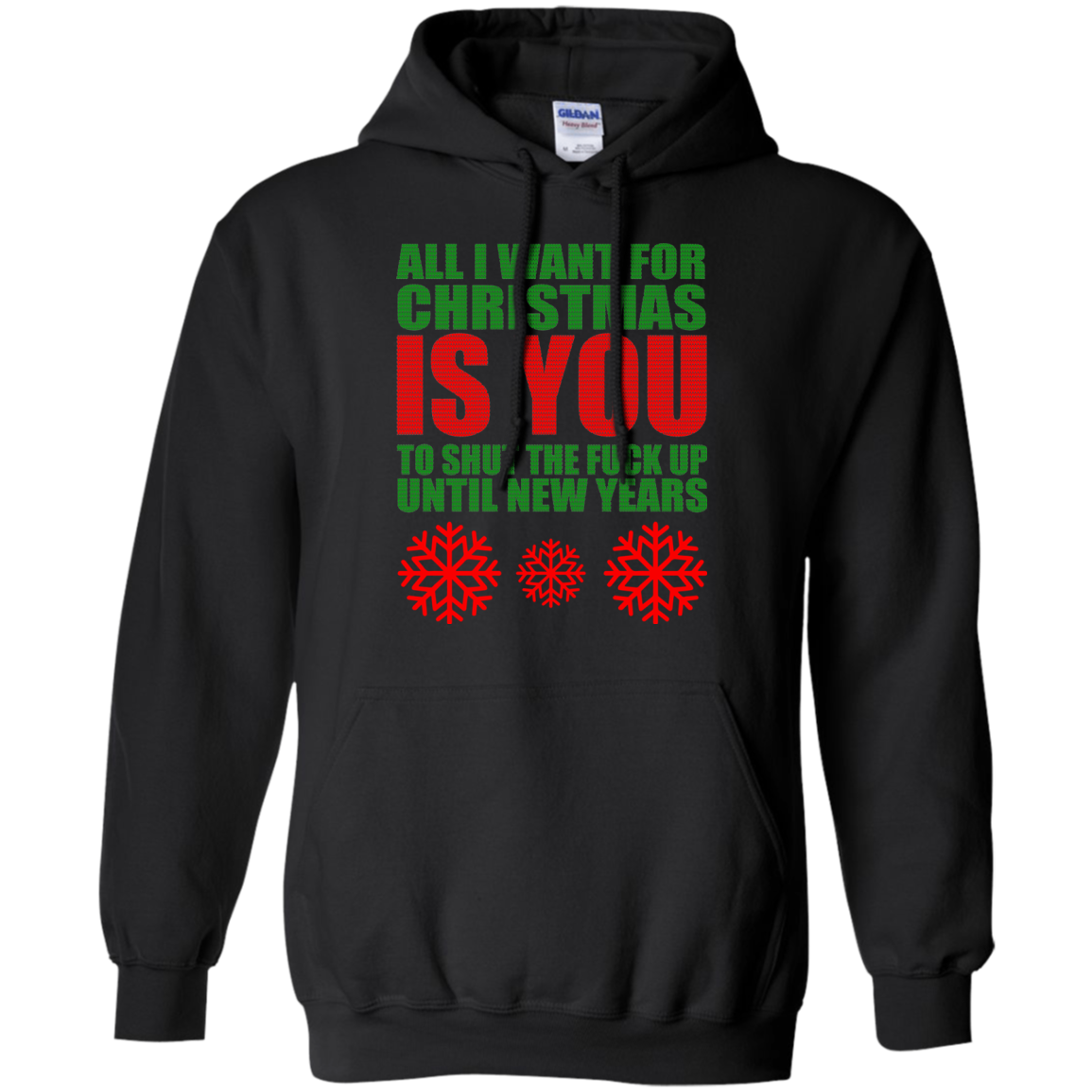 All I Want For Christmas Is You to Shut The Fuck Up Until New Years Sweater - TeeDragons