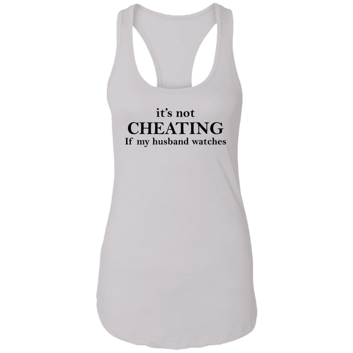 It’s Not Cheating If My Husband Watches Shirt