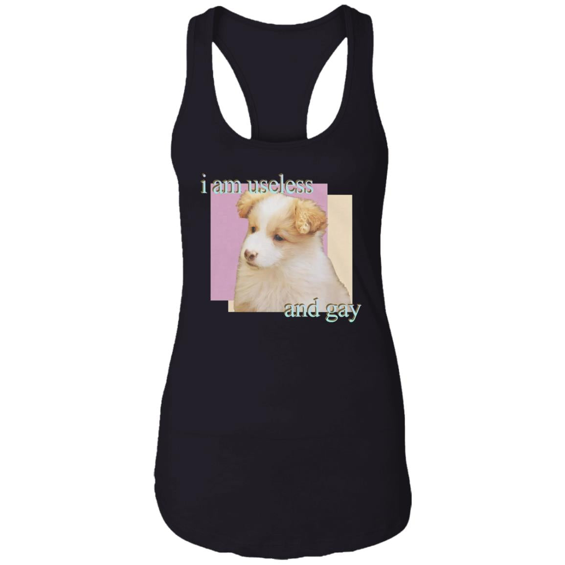 Dog I Am Useless And Gay Shirt