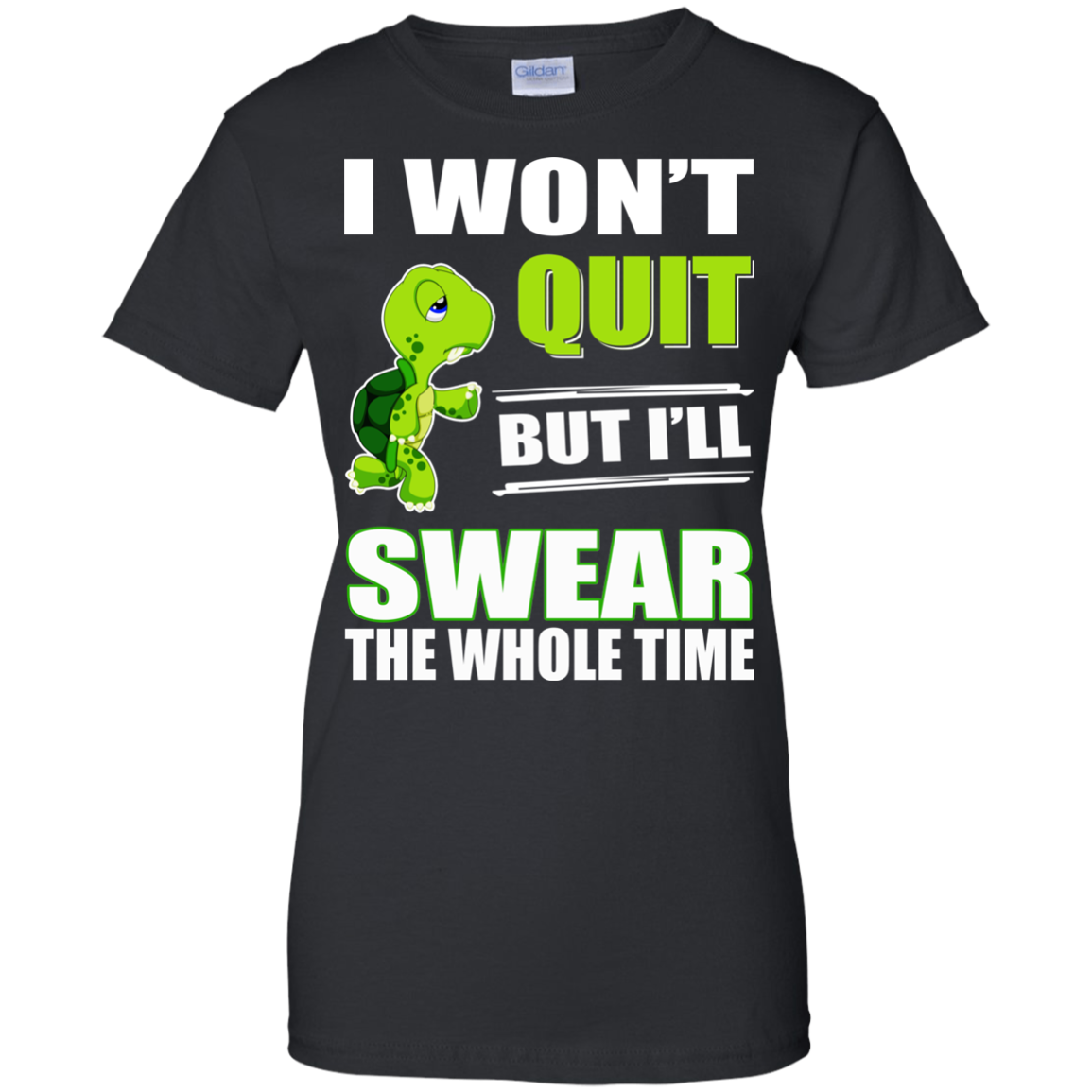 I Won't Quit But I'll Swear The Whole Time Shirt, Hoodie - TeeDragons