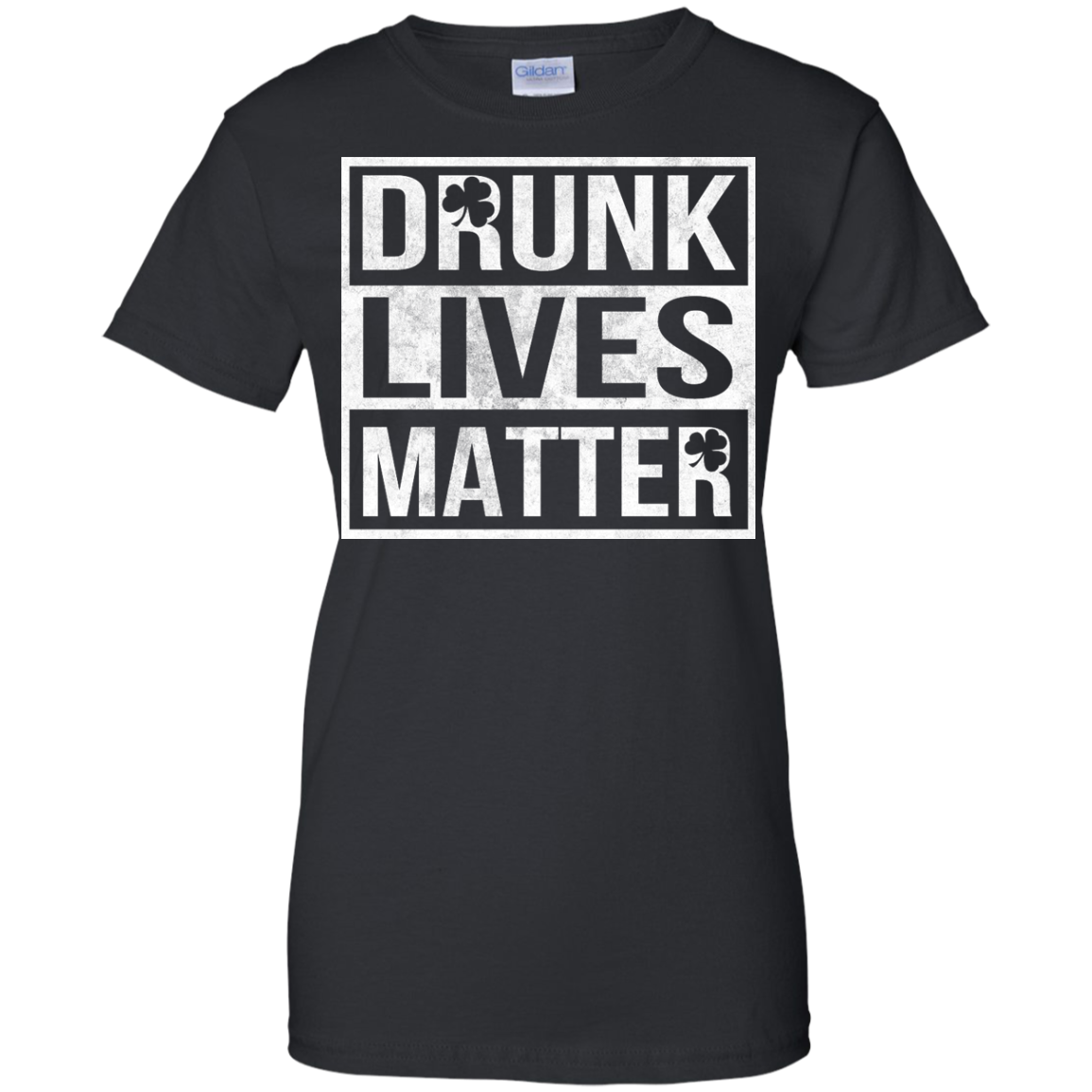 St Patrick's Day - Drunk Lives Matter Shirt, Hoodie - TeeDragons