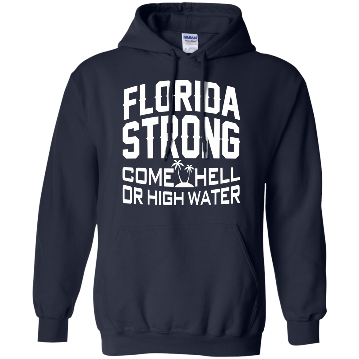 Florida Strong Come Hell Or High Water Shirt, Hoodie, Tank - TeeDragons