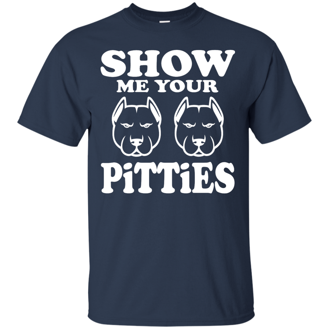 Pitbull - Show Me Your Pitties Shirt, Hoodie, Tank - TeeDragons