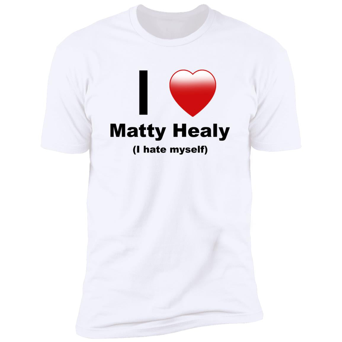 I Love Matty Healy I Hate Myself Shirt