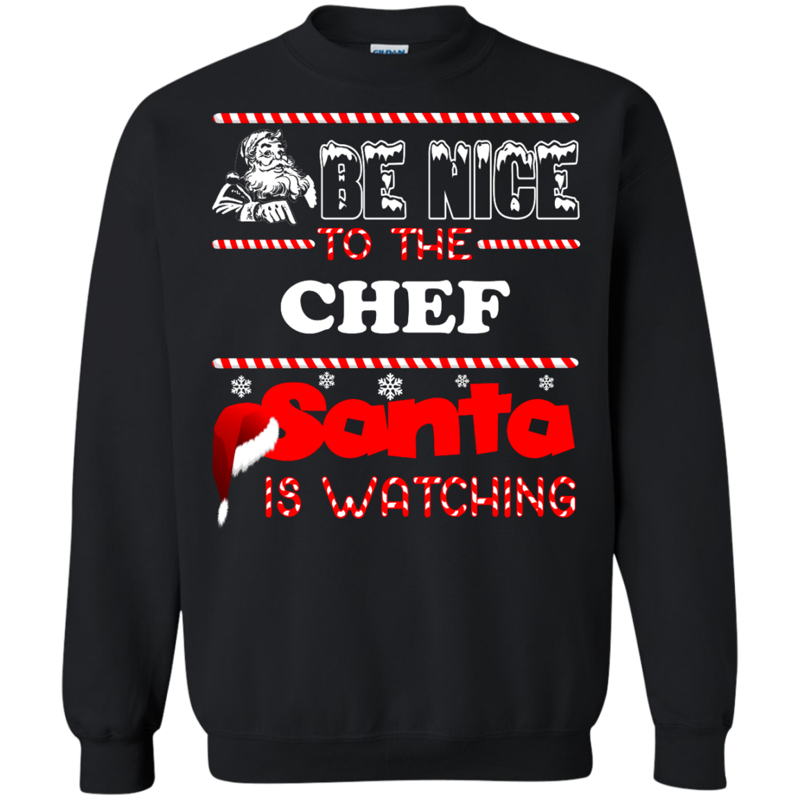 Be Nice To The Chef Santa Is Watching Shirt, Hoodie, Tank - TeeDragons