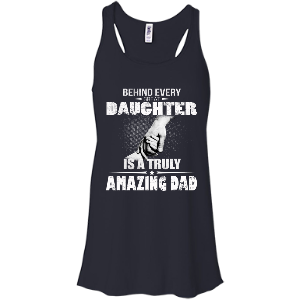 Behind Every Great Daughter Is A Truly Amazing Dad Shirt, Hoodie, Tank - TeeDragons
