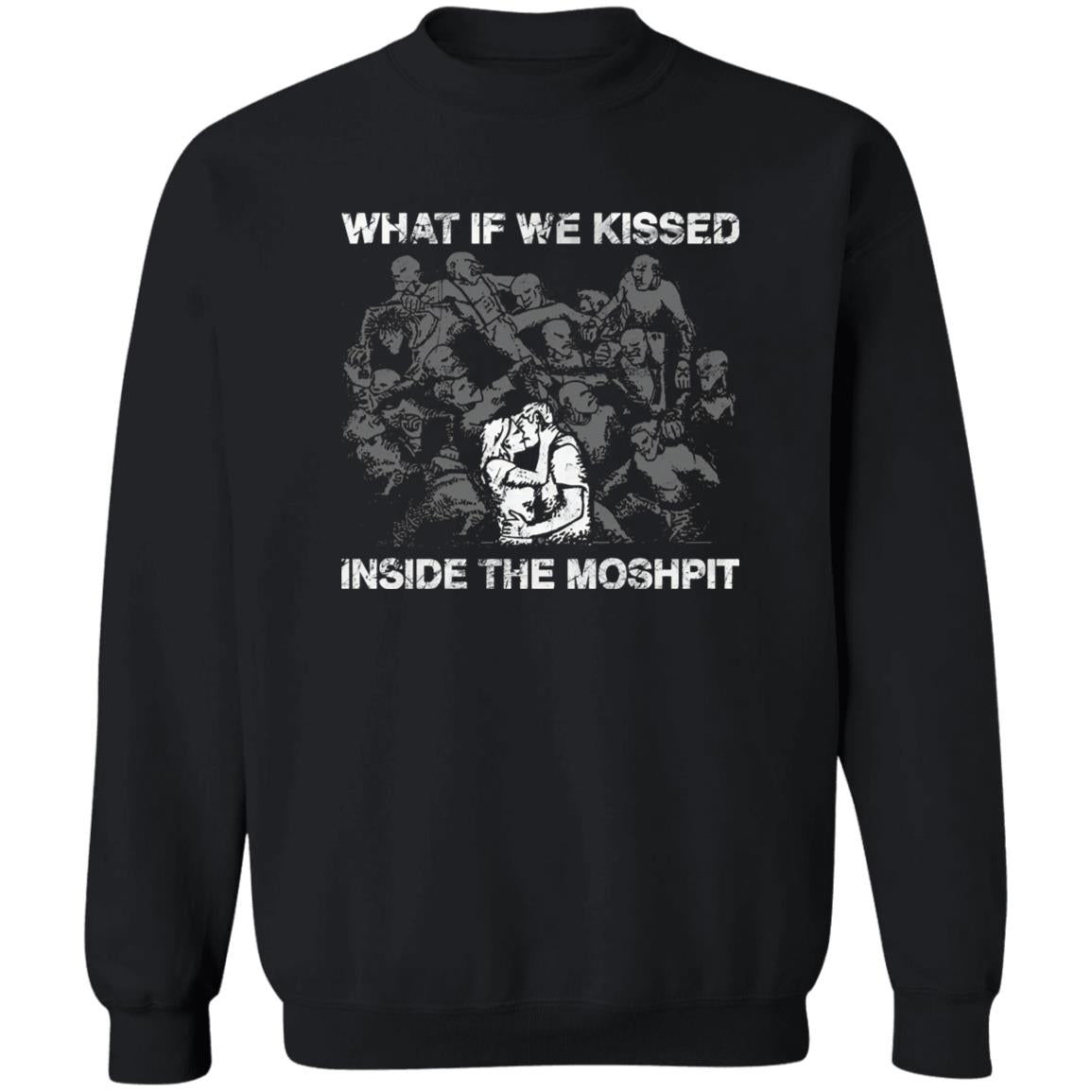 What If We Kissed At The Moshpit Shirt