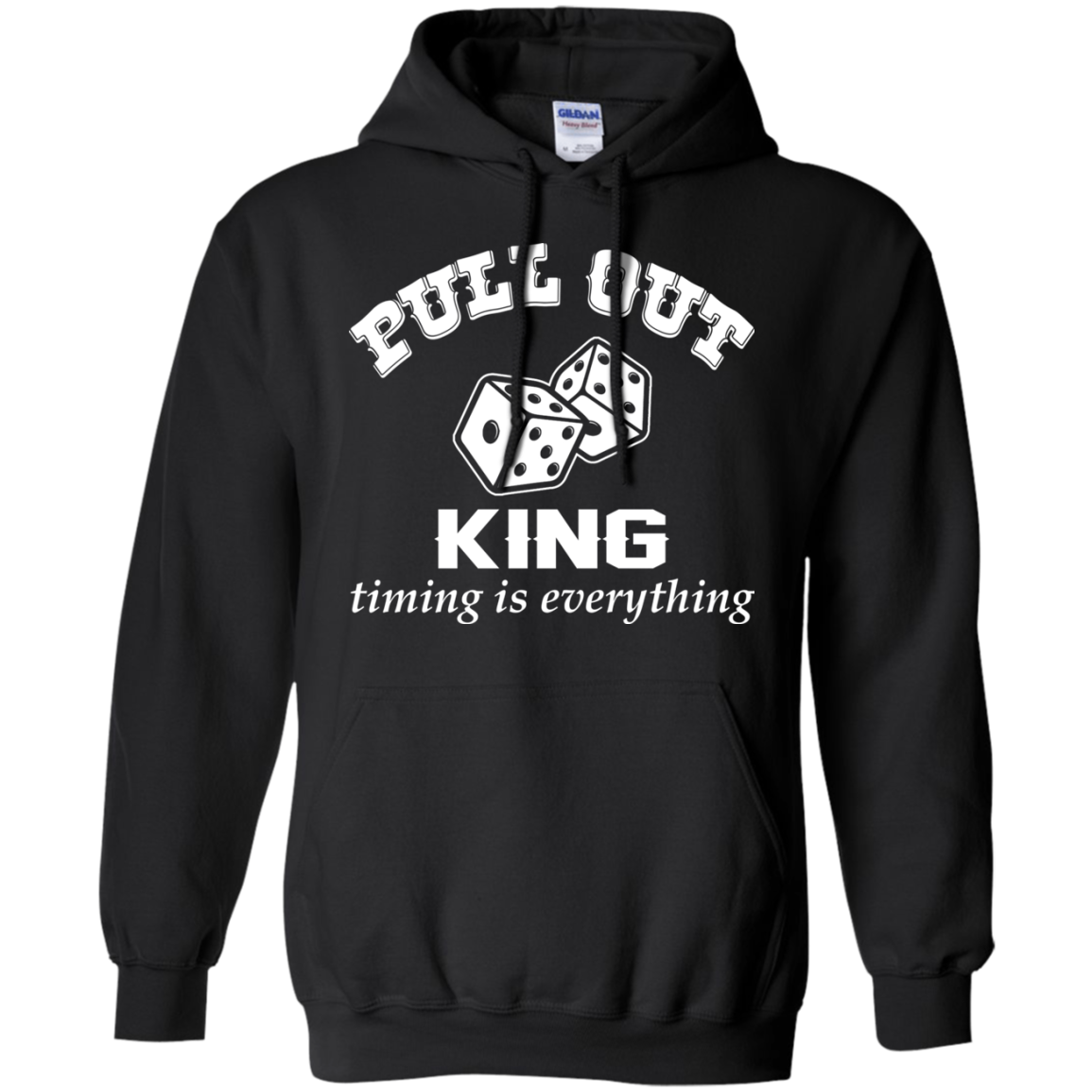 Pull Out King Timing Is Everything Shirt, Hoodie, Tank - TeeDragons