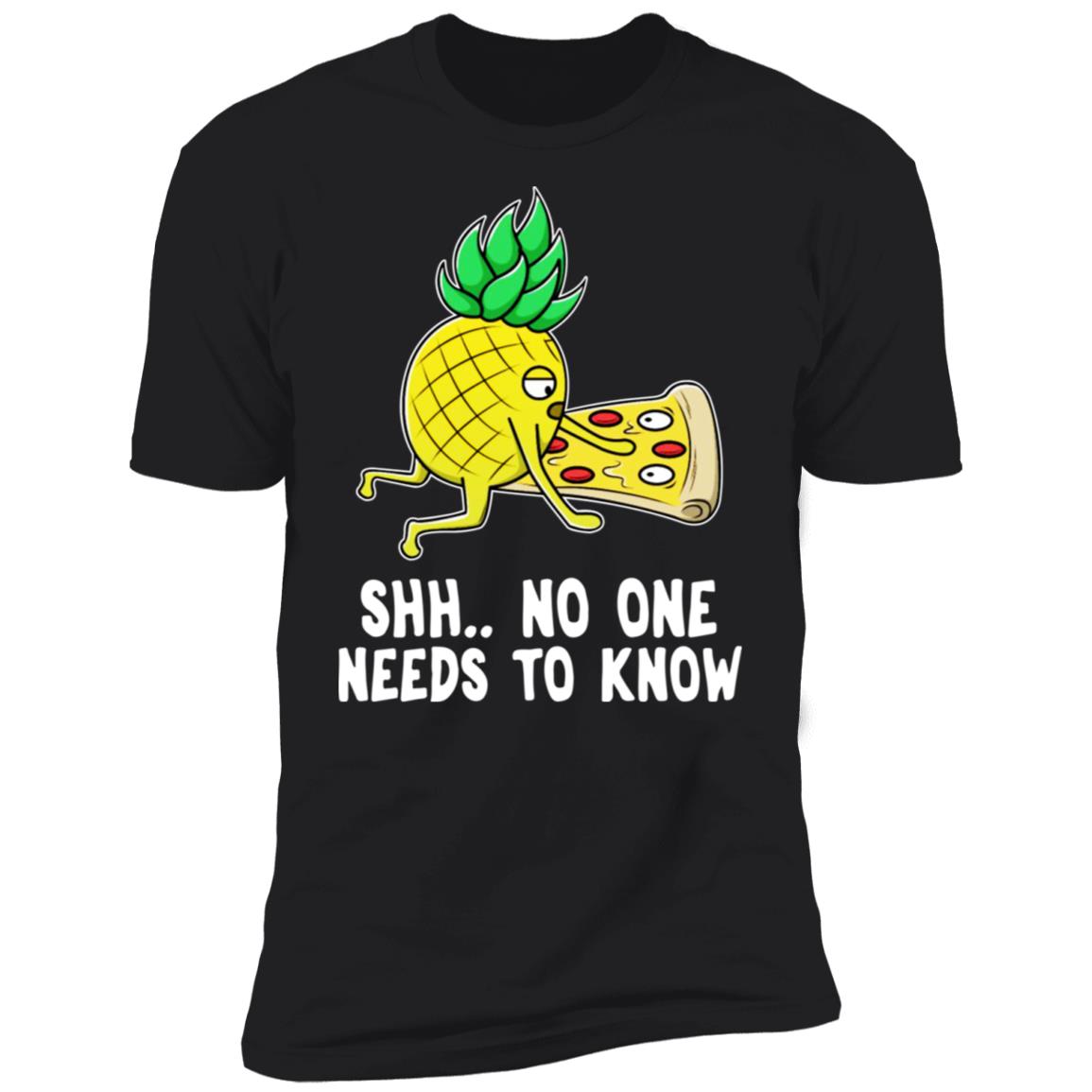 Pineapple Pizza No One Needs To Know Shirt - TeeDragons