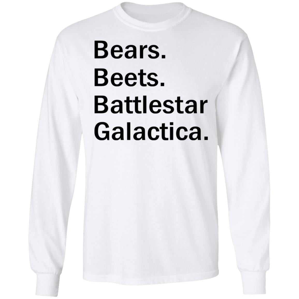 Bears Beets Battlestar Galactica Shirt