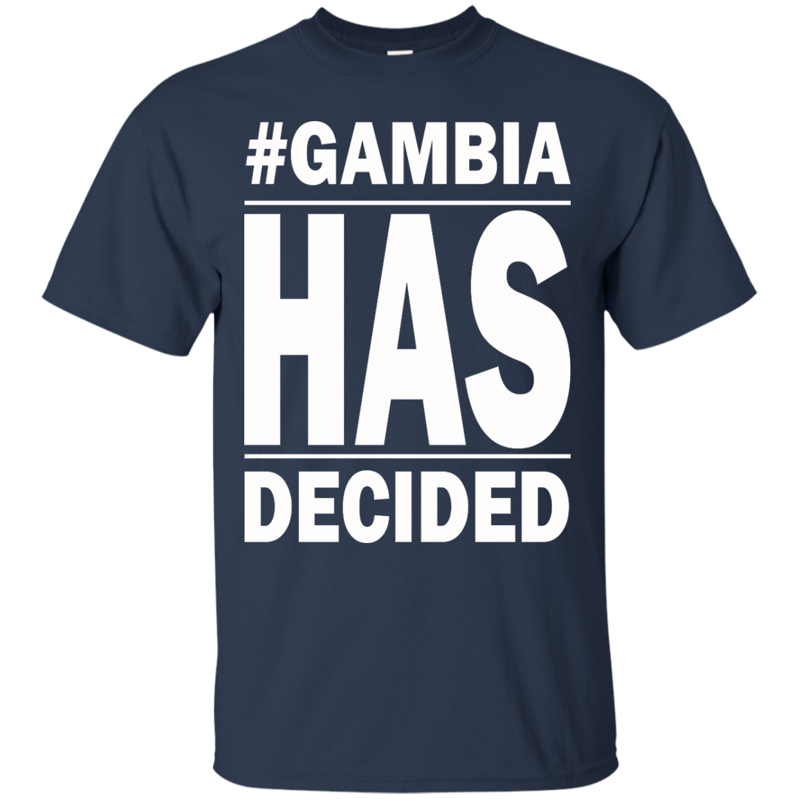 #Gambia Has Decided Shirt, Hoodie, Tank - TeeDragons