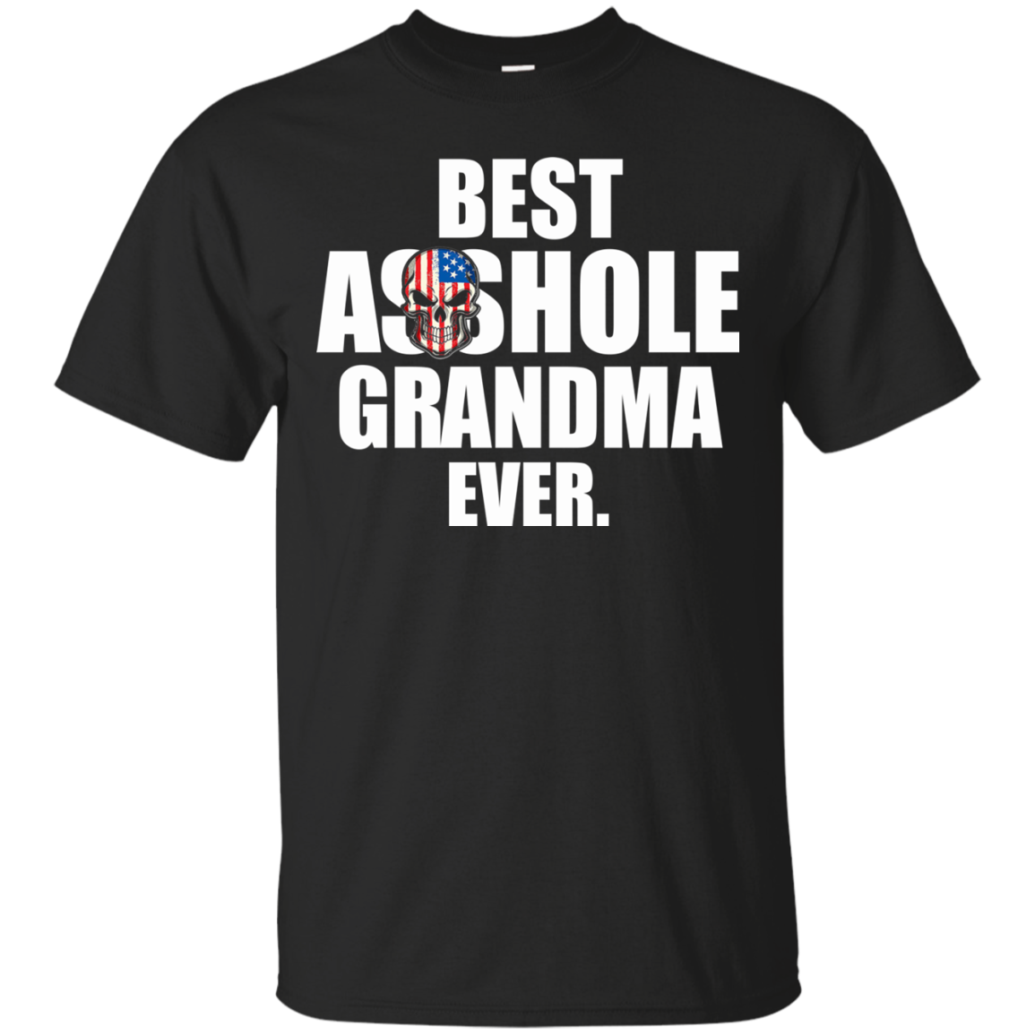Best Asshole Grandma Ever Shirt, Hoodie, Tank - TeeDragons