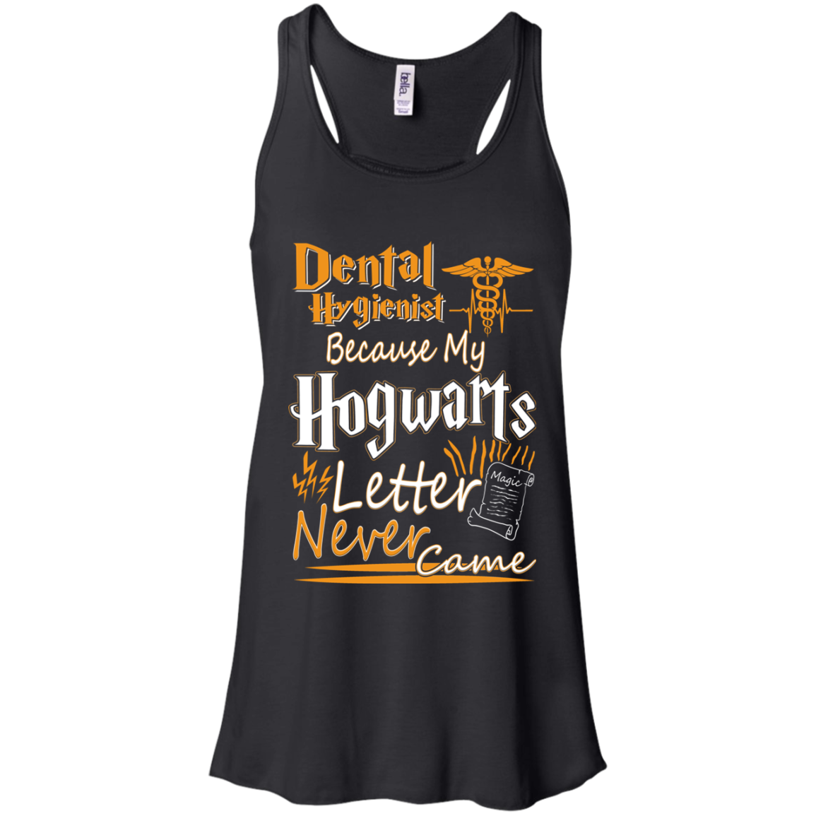 Dental Hygienist Because My Hogwarts Letter Never Came Shirt - TeeDragons