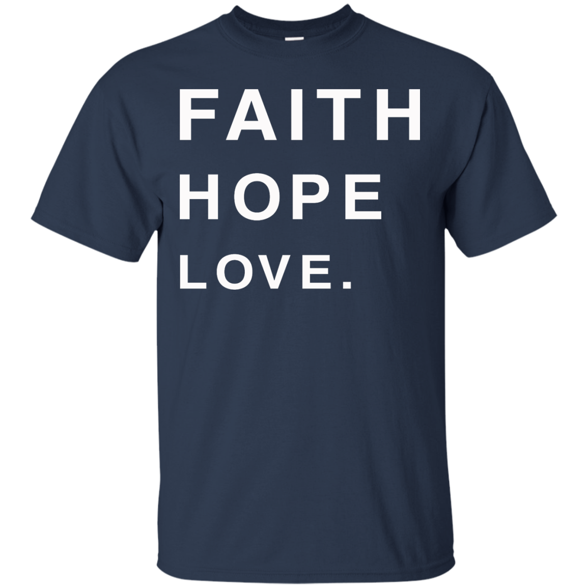 Faith Hope Love Shirt, Hoodie, Tank - TeeDragons