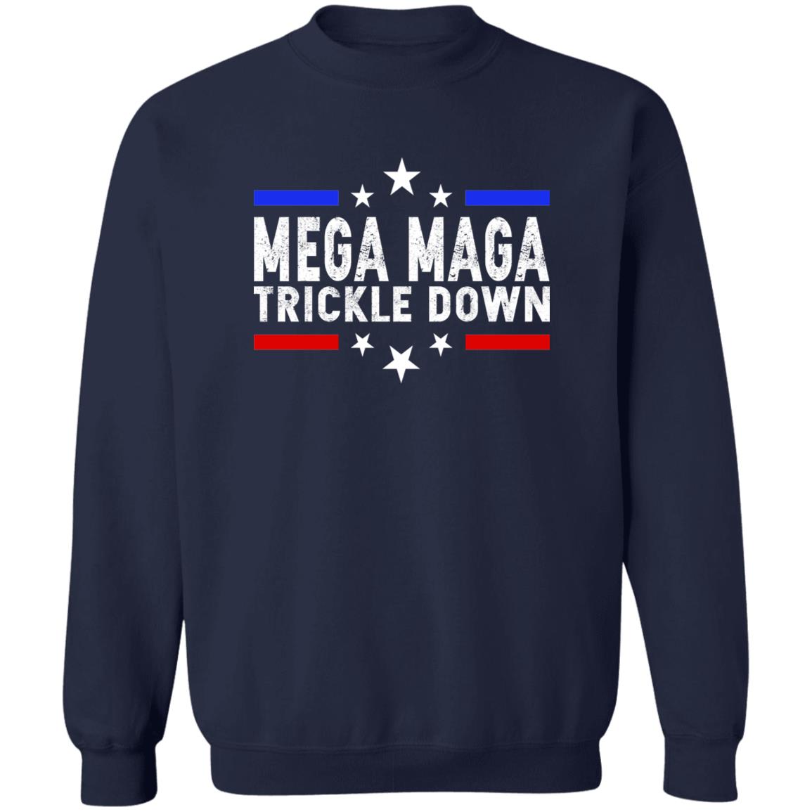 Mega Maga Trickle Down Shirt