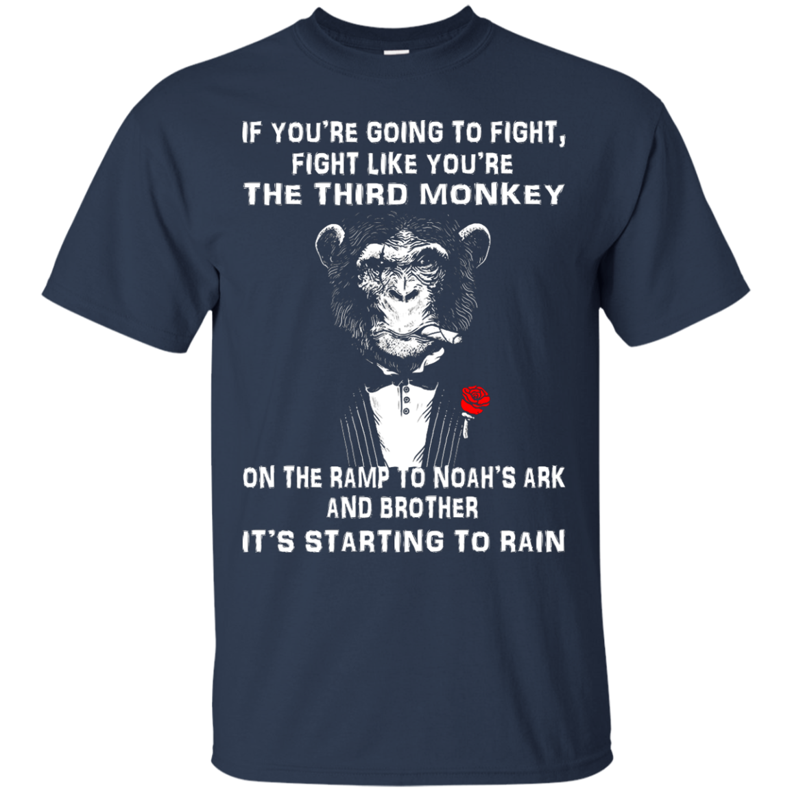 If You're Going To Fight, Fight Like You're The Third Monkey T-Shirt - TeeDragons
