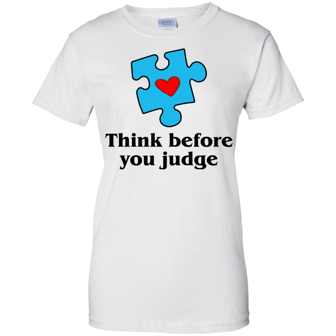 Think Before You Judge Shirt, Hoodie, Tank - TeeDragons