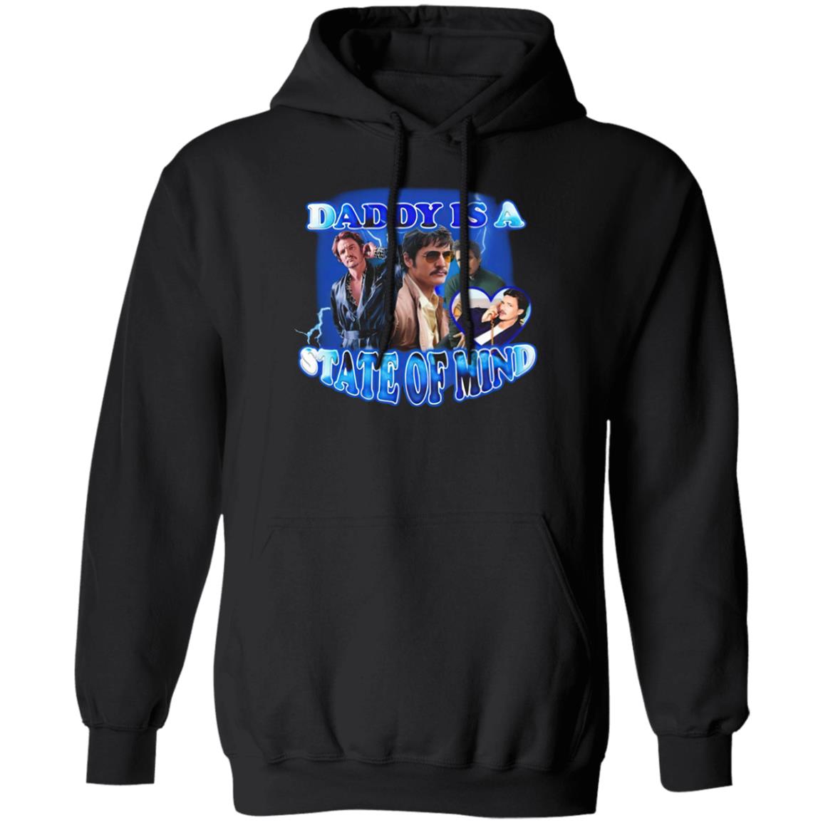 Pedro Pascal Daddy Is A State Of Mind Shirt