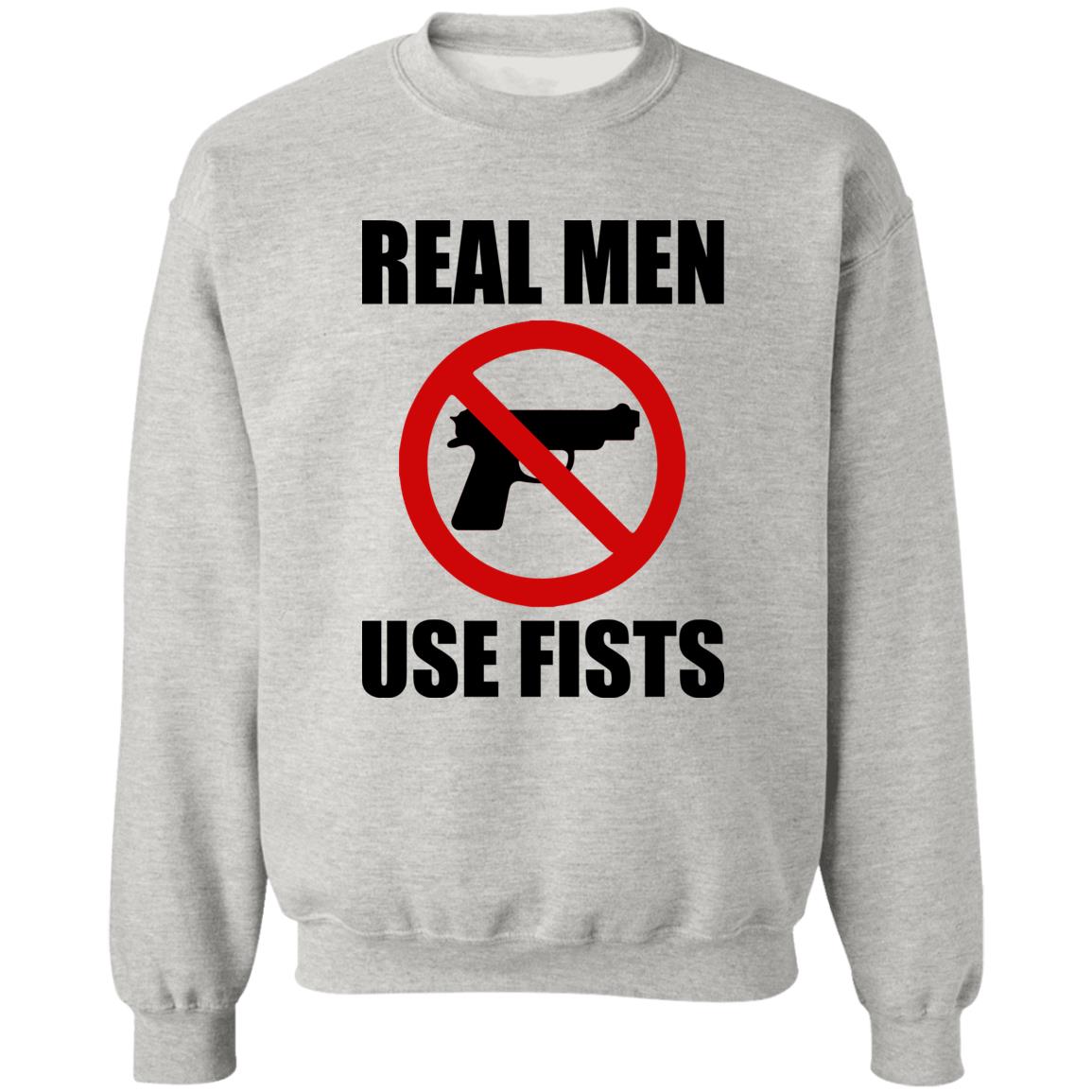 Real Men Use Fists Shirt