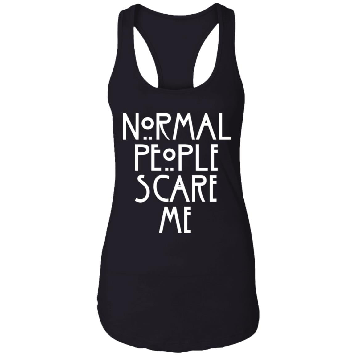 Normal People Scare Me Shirt