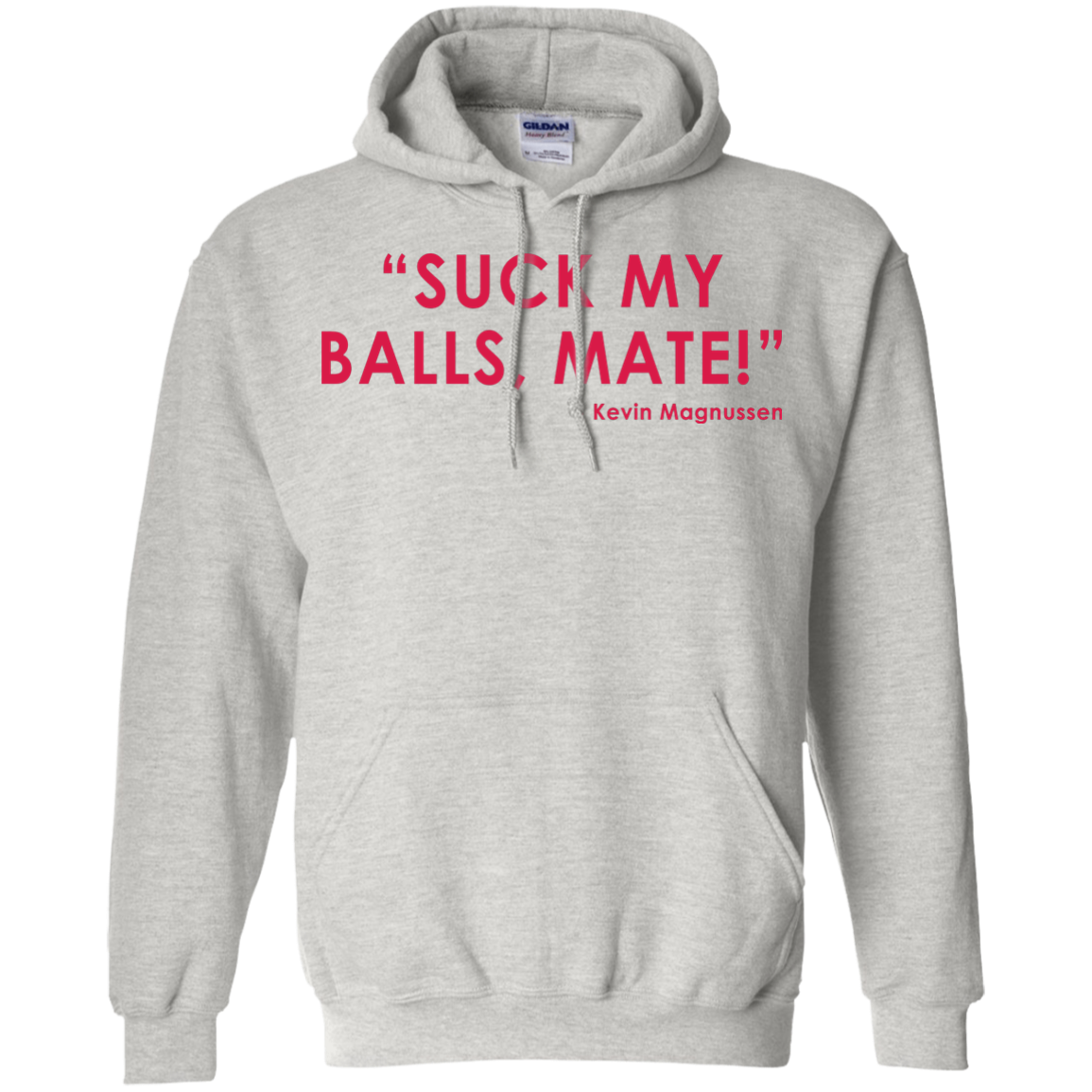 Kevin Magnussen - Suck My Balls, Mate T-Shirt - TeeDragons